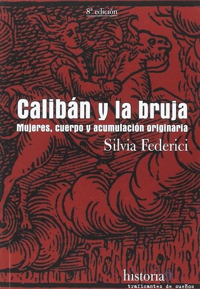 CALIBÁN Y LA BRUJA | 9788496453517 | FEDERICI,SILVIA