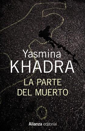 LA PARTE DEL MUERTO | 9788420696171 | KHADRA, YASMINA