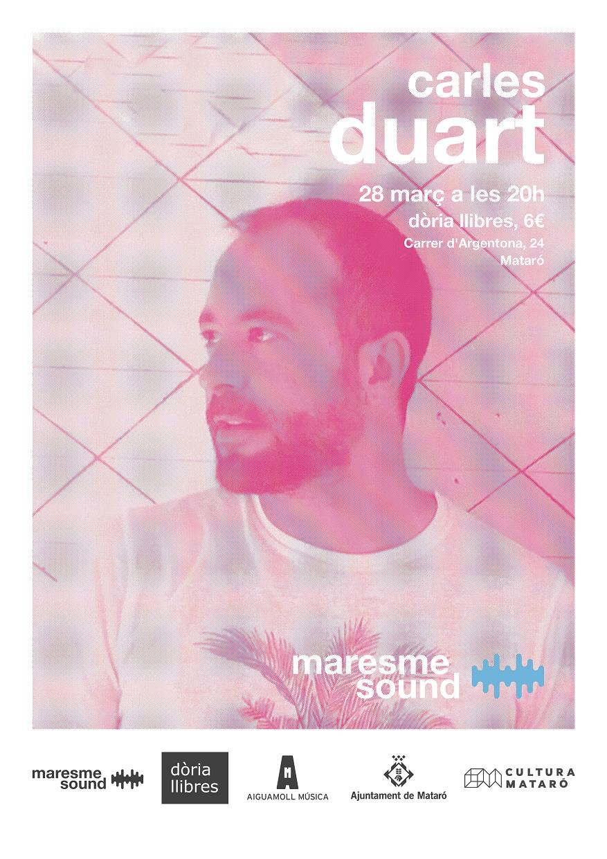 MARESME SOUND PRESENTA CARLES DUART - 
