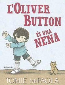 OLIVER BUTTON ES UNA NENA, L' - CATALA | 9788416804849