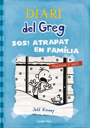 DIARI DEL GREG 6. SOS ATRAPAT EN FAMÍLIA! | 9788499327303 | JEFF KINNEY