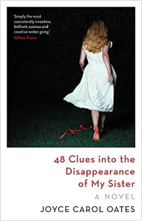 48 CLUES INTO THE DISAPPEARENCE OF MY SI | 9781837932795 | CAROL OATES, JOYCE