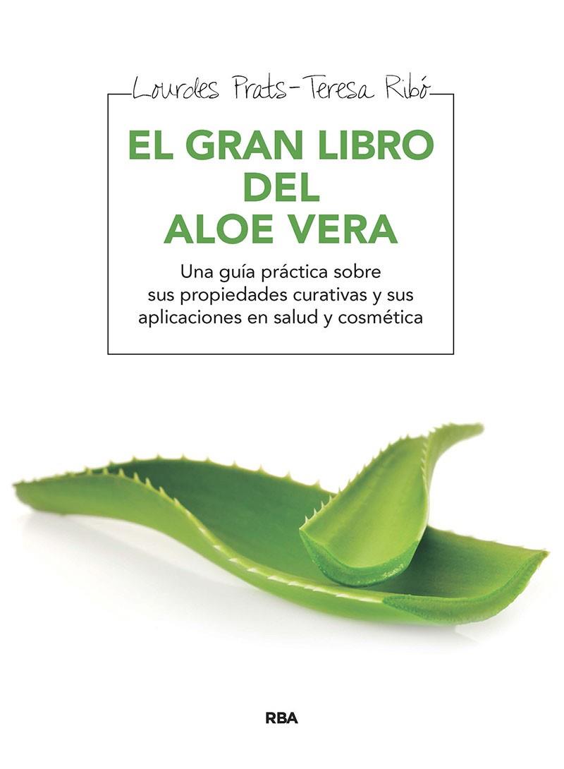 EL GRAN LIBRO DEL ALOE VERA | 9788415541646 | PRAT, LOURDES