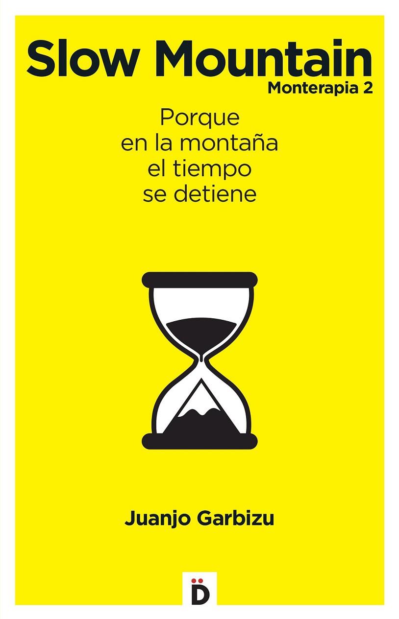 SLOW MOUNTAIN | 9788494362774 | GARBIZU AREIZAGA, JUANJO