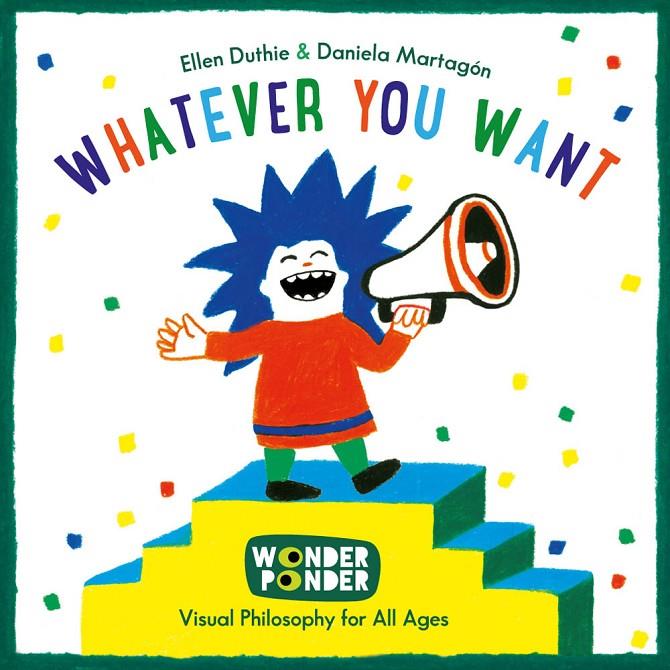 WHATEVER YOU WANT | 9788494316753 | DUTHIE, ELLEN