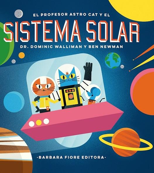 EL PROFESOR ASTRO CAT Y LAS FRONTERAS DEL SISTEMA SOLAR | 9788416985036 | WALLIMAN, DOMINIC