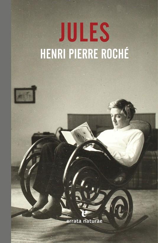 JULES | 9788416544738 | ROCHE,HENRI-PIERRE