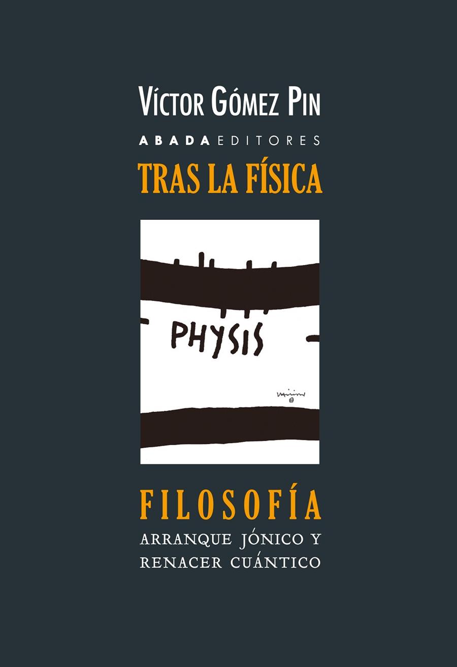 TRAS LA FÍSICA, FILOSOFÍA | 9788419008589 | GÓMEZ PIN, VÍCTOR