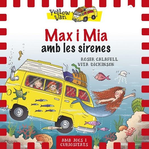 YELLOW VAN 5. MAX I MIA AMB LES SIRENES | 9788424658120 | DICKINSON, VITA