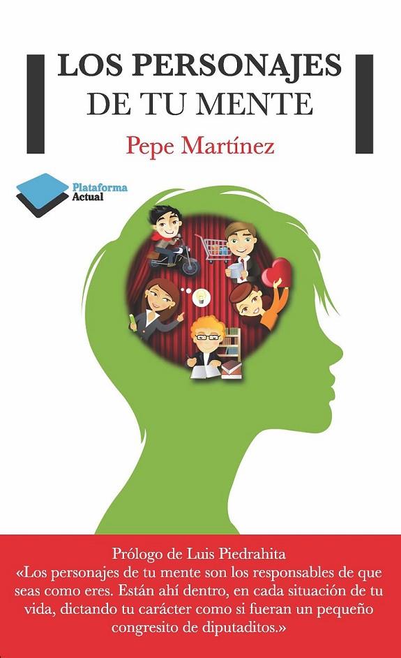 LOS PERSONAJES DE TU MENTE | 9788415750444 | MARTÍNEZ, PEPE