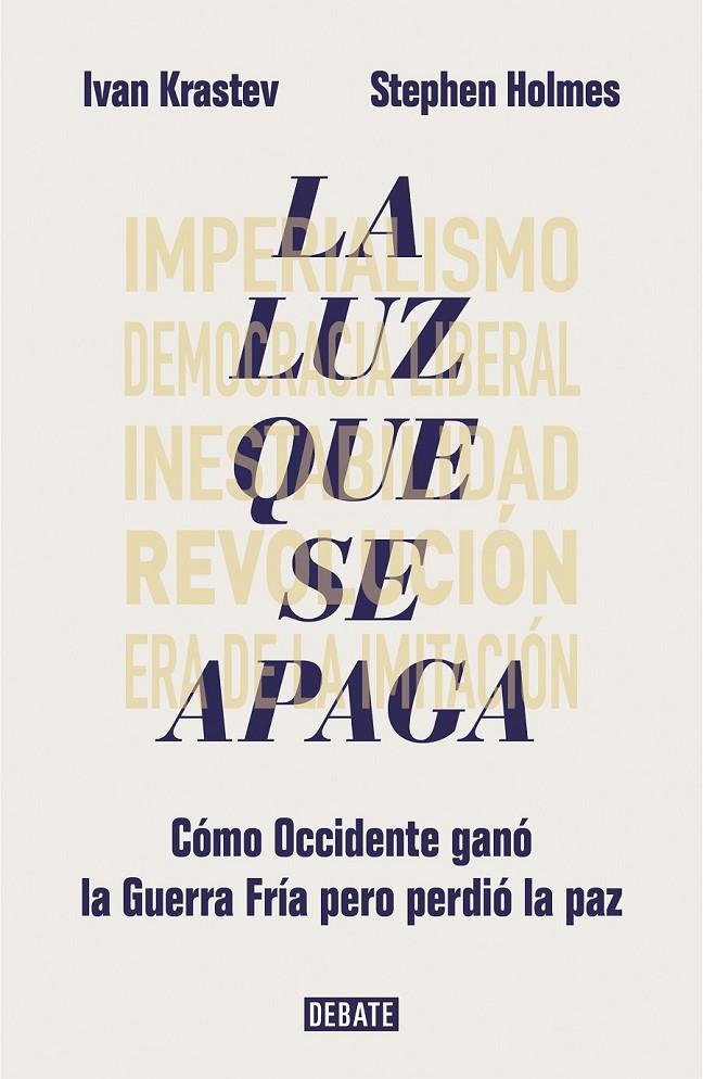 LA LUZ QUE SE APAGA | 9788417636685 | KRASTEV, IVAN/HOLMES, STEPHEN