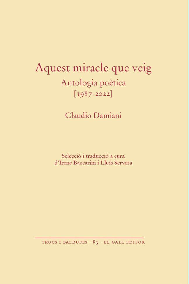 AQUEST MIRACLE QUE VEIG. ANTOLOGIA POETICA 1987-2022 | 9788419321596 | DAMIANI, CLAUDIO