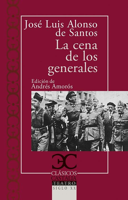 LA CENA DE LOS GENERALES | 9788497408158 | ALONSO DE SANTOS, JOSÉ LUIS