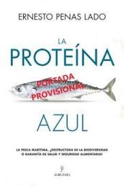 LA PROTEÍNA AZUL | 9788410521223 | PENAS LADO, ERNESTO