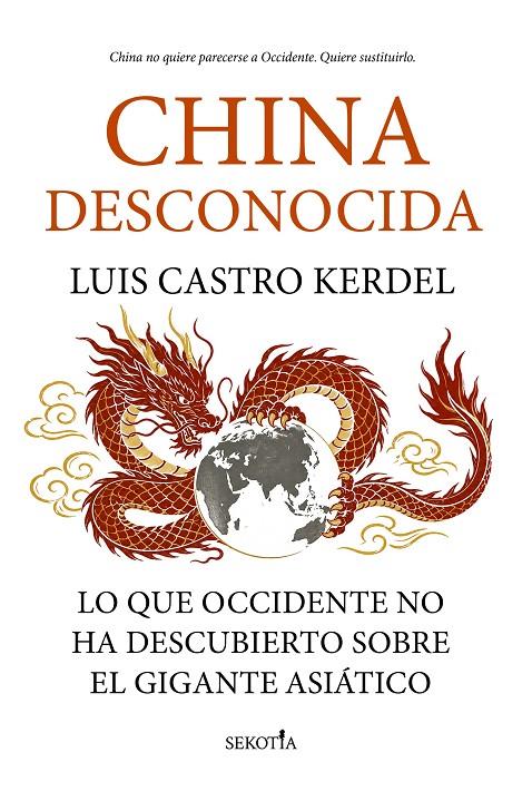 CHINA DESCONOCIDA | 9791387812690 | LUIS CASTRO KERDEL