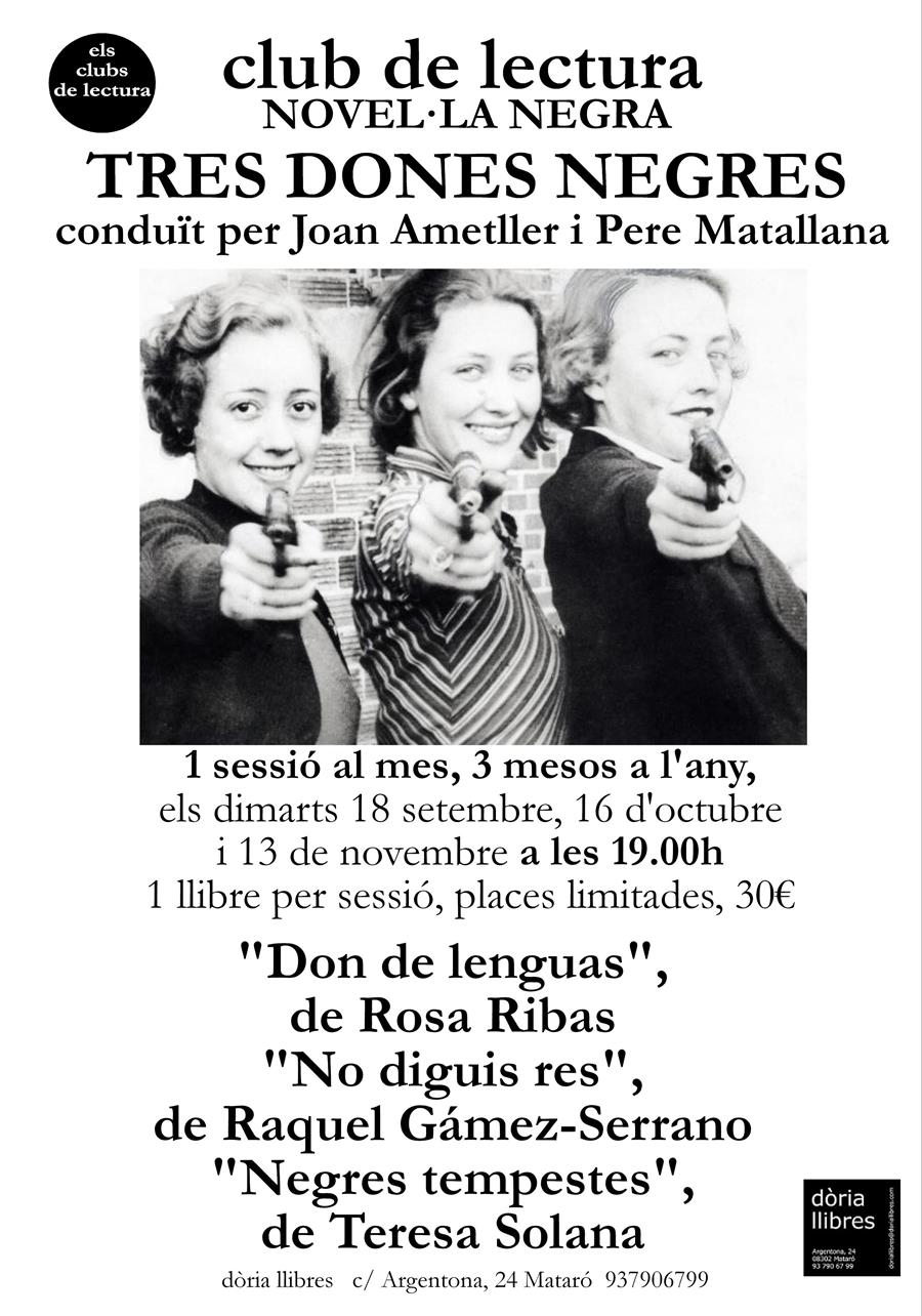 CLUB DE NOVEL·LA NEGRA, TRES DONES NEGRES - 