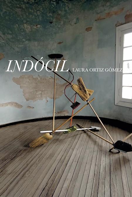 INDÓCIL | 9788418690693 | ORTIZ GÓMEZ, LAURA