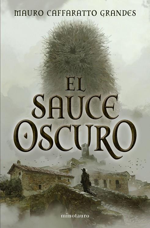 EL SAUCE OSCURO | 9788445021828 | CAFFARATTO GRANDES, MAURO