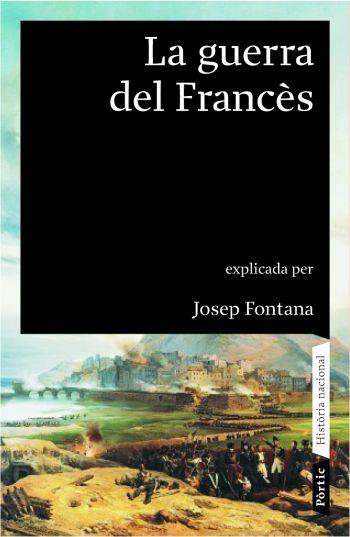 LA GUERRA DEL FRANCÈS 1808-1814 | 9788498090451 | JOSEP FONTANA LÁZARO