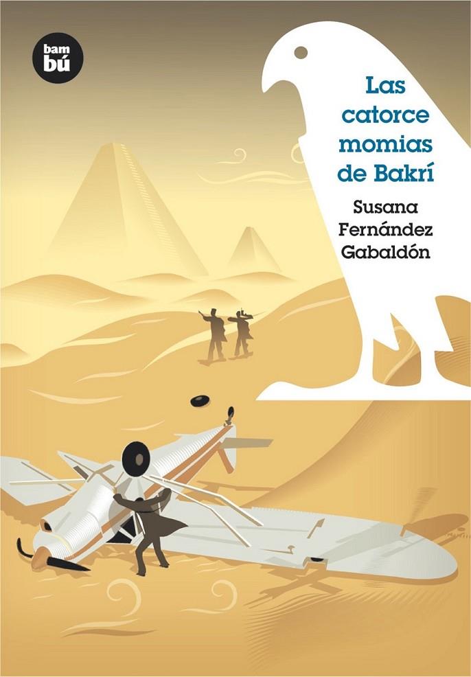 LAS CATORCE MOMIAS DE BAKRÍ | 9788483430248 | FERNÁNDEZ GABALDÓN, SUSANA