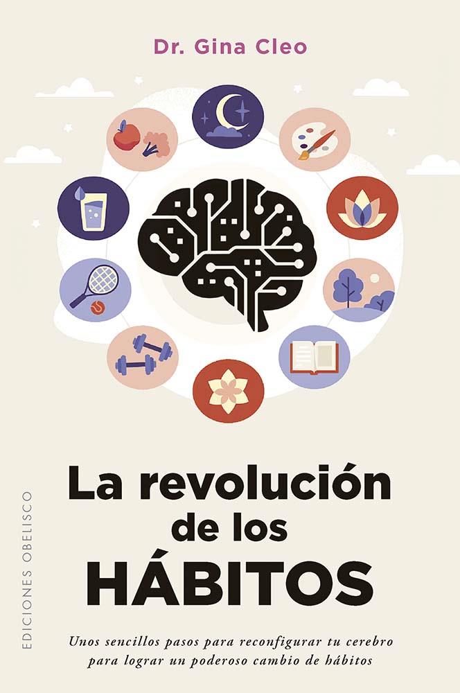 LA REVOLUCIÓN DE LOS HÁBITOS | 9788411724043 | CLEO, DR. GINA