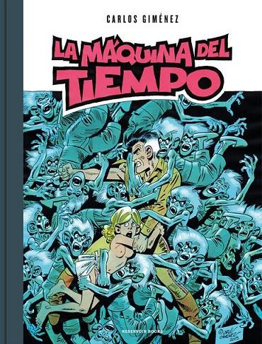 LA MÁQUINA DEL TIEMPO | 9788416709892 | CARLOS GIMÉNEZ