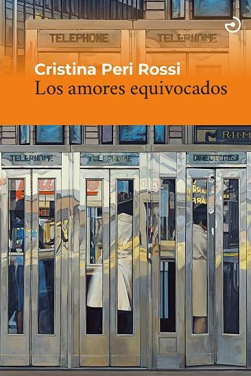 LOS AMORES EQUIVOCADOS | 9788415740759 | PERI ROSSI, CRISTINA