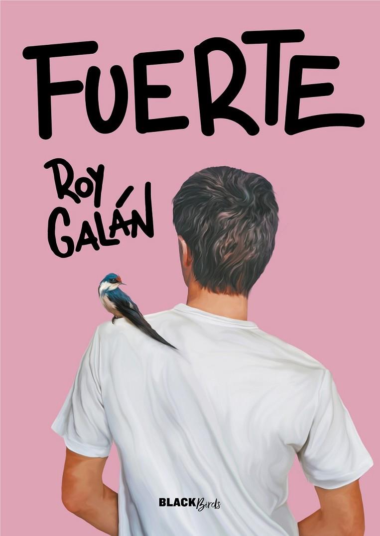 FUERTE (COLECCIÓN #BLACKBIRDS) | 9788420452159 | GALÁN, ROY
