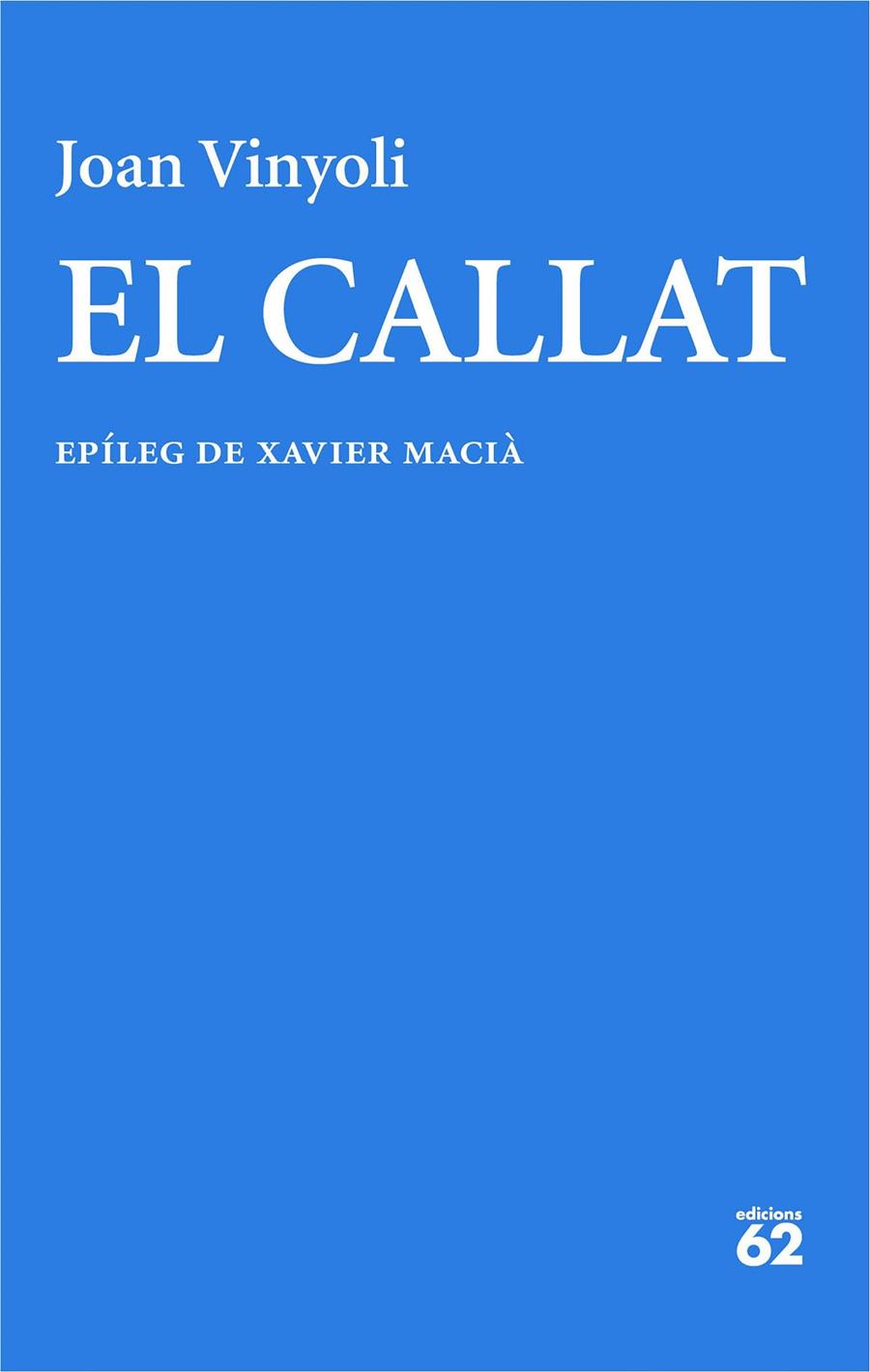 EL CALLAT | 9788429782714 | VINYOLI PLADEVALL, JOAN