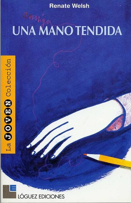 UNA MANO TENDIDA | 9788485334742 | WELSH, RENATE