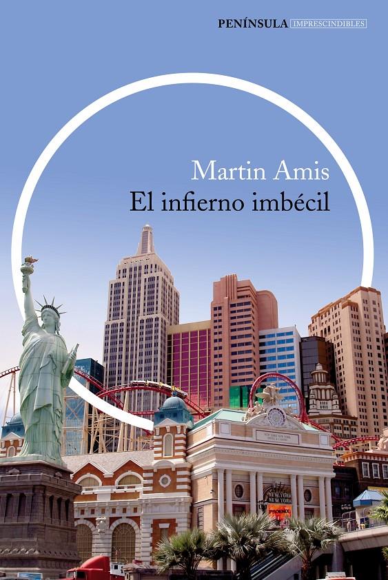 EL INFIERNO IMBÉCIL | 9788499423425 | MARTIN AMIS