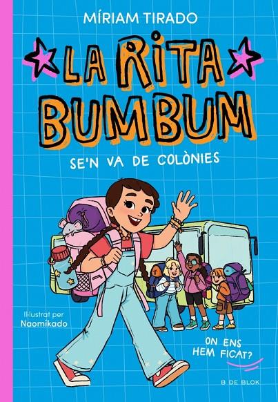 RITA BUMBUM 3 - LA RITA BUMBUM SE'N VA DE COLÒNIES | 9791387695989 | TIRADO, MÍRIAM