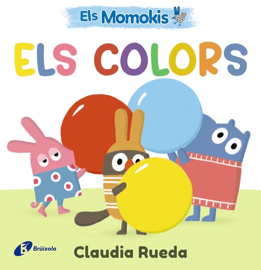 ELS MOMOKIS. ELS COLORS | 9788413495309 | RUEDA, CLAUDIA