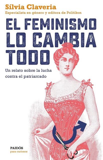 EL FEMINISMO LO CAMBIA TODO | 9788449334979 | CLAVERIA, SÍLVIA