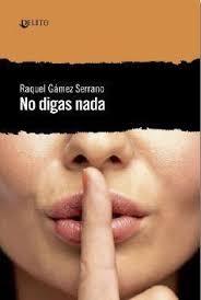 NO DIGAS NADA | 9788494936142 | GAMEZ SERRANO, RAQUEL