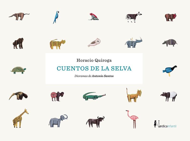 CUENTOS DE LA SELVA - NE | 9788418451539 | QUIROGA, HORACIO