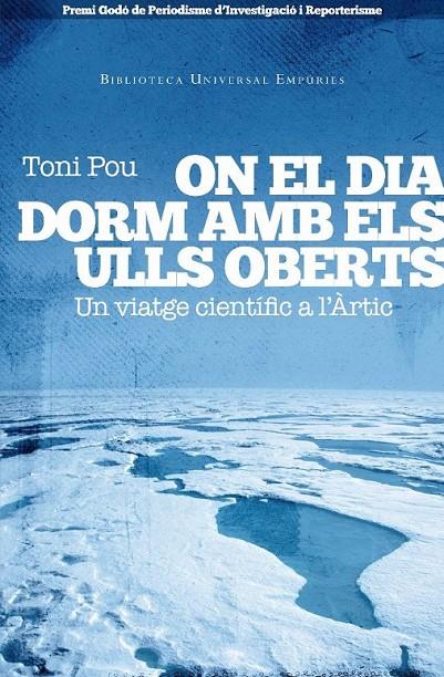 ON EL DIA DORM AMB ELS ULLS OBERTS | 9788497877213 | POU PUJADES, ANTONI