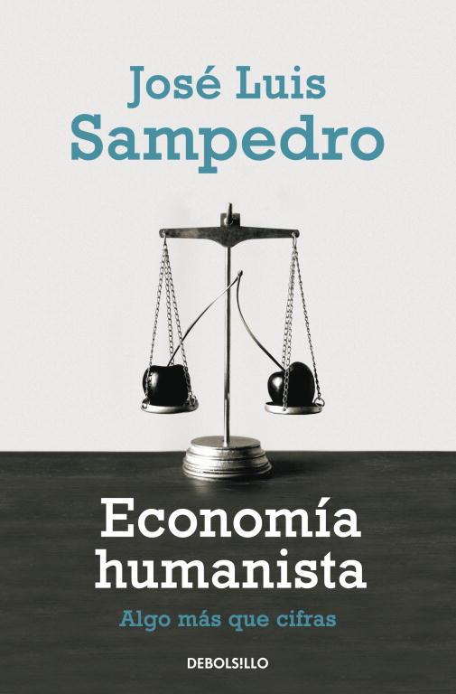 ECONOMÍA HUMANISTA | 9788499081786 | SAMPEDRO,JOSÉ LUIS