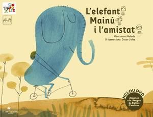 L'ELEFANT MAINÚ I L'AMISTAT + DVD | 9788492745913 | BALADA HERRERA, MONTSERRAT