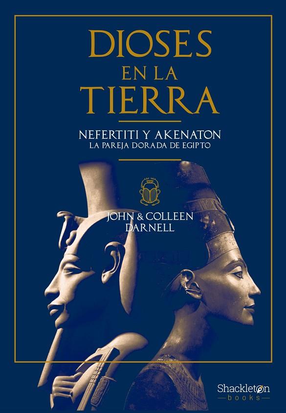 DIOSES EN LA TIERRA | 9788413612805 | DARNELL, JOHN/DARNELL, COLLEEN