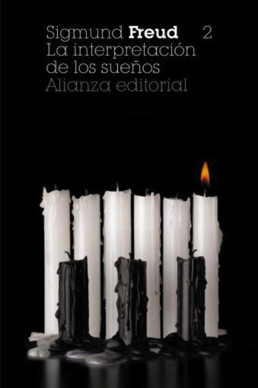 LA INTERPRETACIÓN DE LOS SUEÑOS, 2. LOS SUEÑOS | 9788420674353 | FREUD, SIGMUND