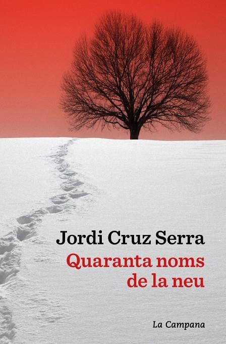 QUARANTA NOMS DE LA NEU | 9791387564063 | CRUZ SERRA, JORDI