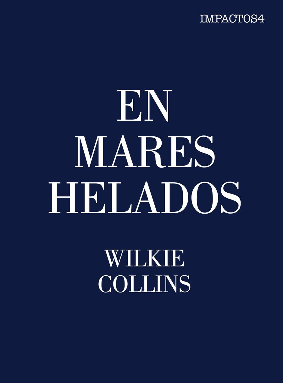 EN MARES HELADOS | 9788416259472 | WILKIE COLLINS