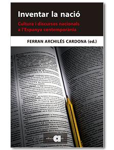 INVENTAR LA NACIÓ | 9788416260324 | ARCHILÉS CARDONA, FERRAN