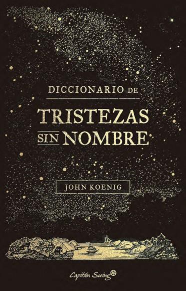 DICCIONARIO DE TRISTEZAS SIN NOMBRE | 9791399105940 | KOENIG, JOHN