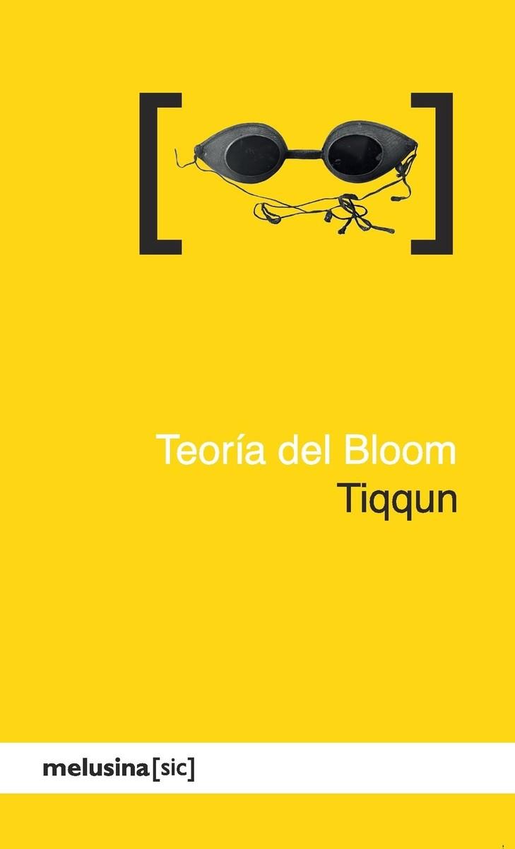 TEORÍA DEL BLOOM | 9788493421403 | TIQQUN