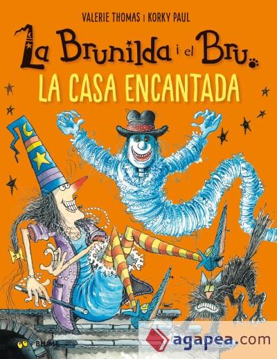 BRUNILDA I BRU. LA CASA ENCANTADA | 9788417757113 | THOMAS, VALERIE/KORKY, PAUL