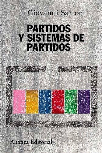 PARTIDOS Y SISTEMAS DE PARTIDOS | 9788420647784 | SARTORI, GIOVANNI