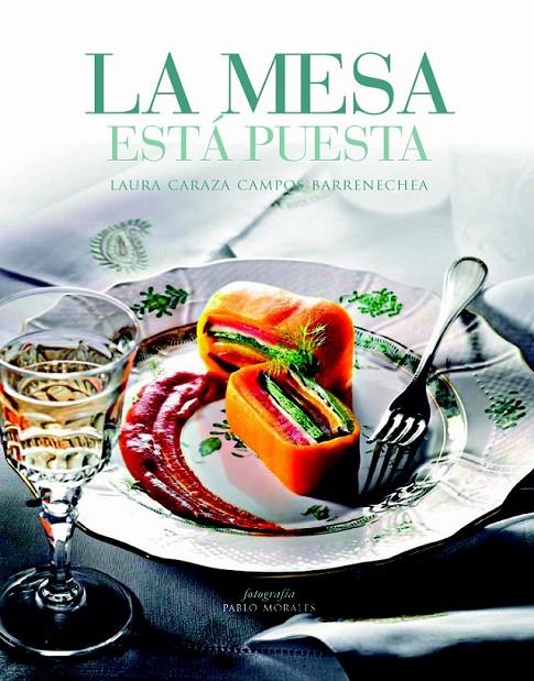 LA MESA ESTÁ PUESTA | 9788415832591 | CARAZA CAMPOS BARRENECHEA, LAURA