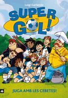 SUPERGOL 1. JUGA AMB LES CEBETES! | 9788424640668 | GARLANDO, LUIGI